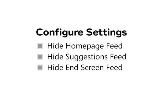 Choose to hide or show the homepage feed, suggestions feed, and end screen feed on YouTube.