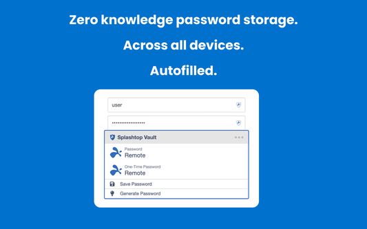Zero knowledge password storage. Across all devices. Autofilled.