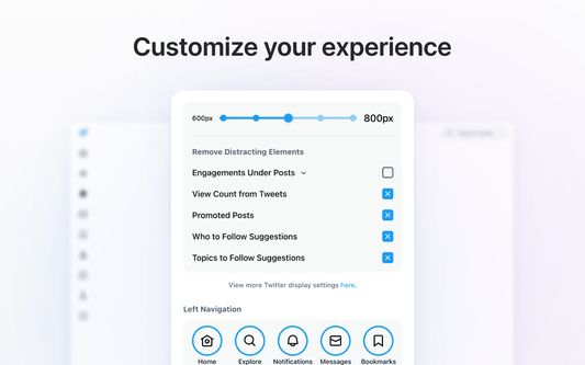Customize every aspect of your 𝕏 experience.