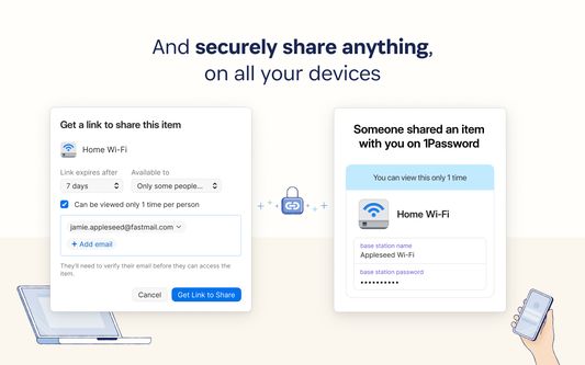Share passwords and sensitive information easily.