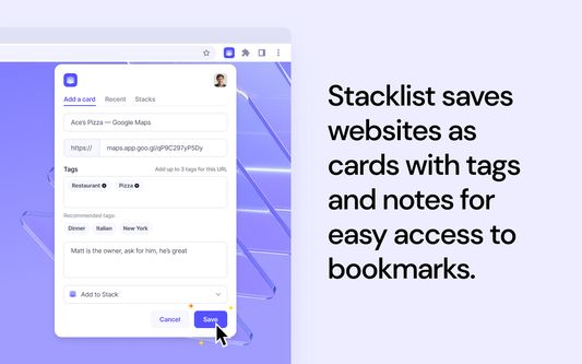 Stacklist saves websites as cards with tags and notes for easy access to bookmarks.
