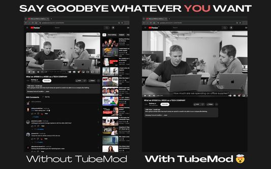 TubeMod allows you to hide whatever you don't want to see!