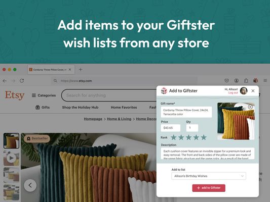 Add items to your Giftster wish lists from any store.