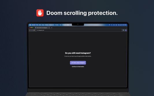 Doom scrolling protection.