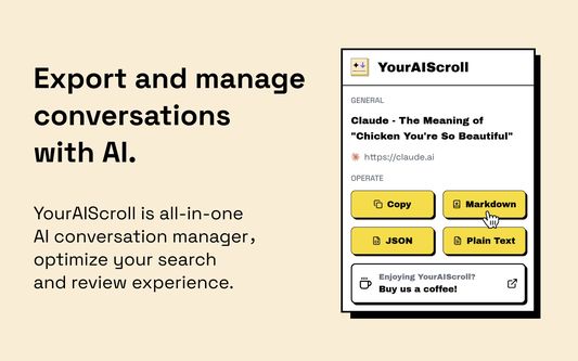 YourAIScroll is all-in-one AI conversation manager, optimize your search and review experience.