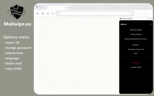 Options menu
- export all
- change password
- extend time
- language
- delete mail
- copy email